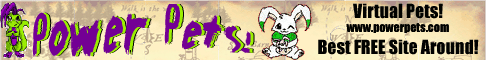 Power Pets - The Greatest Virtual World site on the Internet!