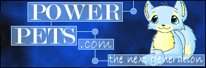 Power Pets - The Greatest Virtual World site on the Internet!