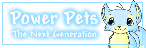 Power Pets - The Greatest Virtual World site on the Internet!