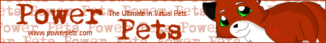 Power Pets - The Greatest Virtual World site on the Internet!