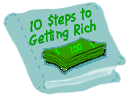 10 Steps to Getting Rich