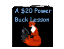 A $20 Powerbuck Lesson