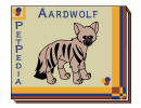 PetPedia - Aardwolf