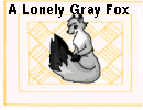 A Lonely Gray Fox